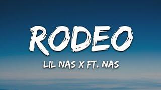 Lil Nas X - Rodeo (Lyrics) ft. Nas