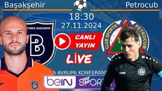 İSTANBUL BAŞAKŞEHİR - FC PETROCUB AVRUPA KONFERANS LİGİ CANLI YAYIN ABONE OL subscrb #live #football