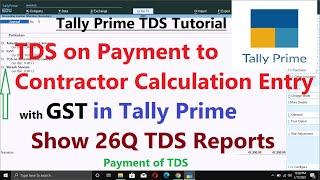 TDS On Payment to Contractor with GST Entry in Tally Prime | Payment of TDS Entry |TDS on Contractor