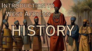 A Good Starting Point on West African History