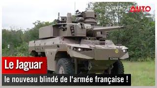 Unité d'élite - Le Jaguar : le nouveau blindé de l'armée française !