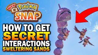 How To Get Secret 4 Star Photos & Interactions - New Pokemon Snap Sweltering Sands Guide