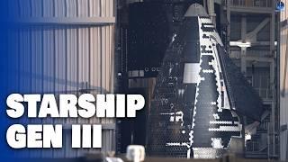 SpaceX revealed Starship Gen III with Big Design Update, Launching Late 2025!