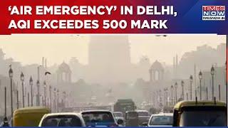 Mayday, Mayday! AQI Crosses 500 In Delhi NCR, 'Severe' Air Quality Shrouds National Capital