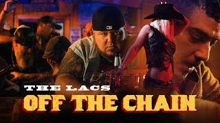 The Lacs- Off the Chain (Official Music Video)