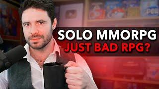 playing mmorpgs solo makes no sense