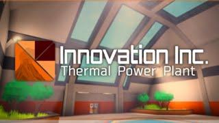 innovation inc thermal power plant introduction (game creator @animericefarmer)