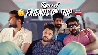 Types Of Friends On A Trip | Our Vines