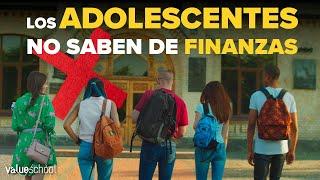  Los ADOLESCENTES NO SABEN de FINANZAS - Value School