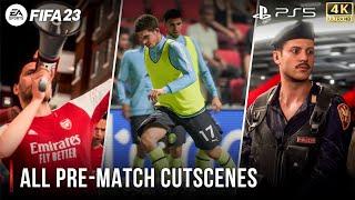 FIFA 23 | All Pre-Match Cutscenes | PS5™ 4K 60FPS