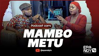 PODCAST COM MAMBO METU ep028