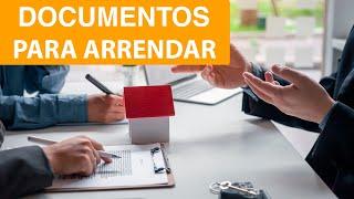 ¿Cuáles son los documentos necesarios para arrendar un inmueble?