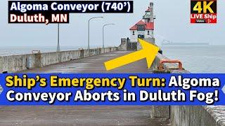 ️Ship's Emergency Turn: Algoma Conveyor Aborts in Duluth Fog!