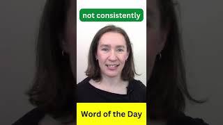 English Word of the Day: Sporadically