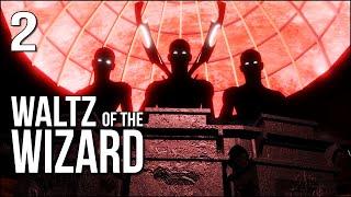 Waltz Of The Wizard | 2 | The Great Time Keepers Judged Me!