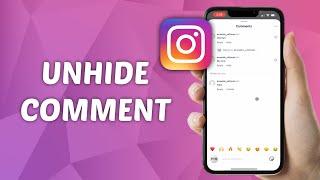 How to Unhide Comments on Instagram