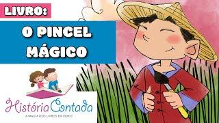  O Pincel Mágico (Fazer o bem) - Maravilhosa História Contada Infantil