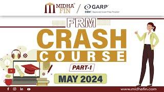 FREE Intensive FRM Part 1 Crash Course by Midha Fin (MF) for May 2024.