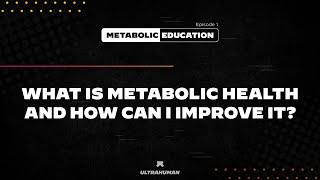 What is Metabolic Health and How can I Improve it? | Ultrahuman Official