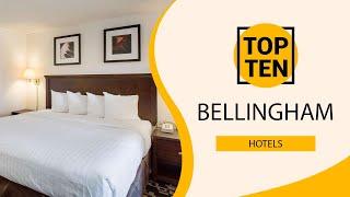 Top 10 Best Hotels to Visit in Bellingham, Washington State | USA - English