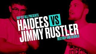 Haidees vs Jimmy Rustler | RAP IS FULL | #DestroyandRebuild