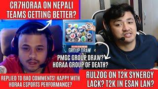 @cr7horaaYT ON NEPALI TEAMS GETTING BETTER?VIEWS ON HORAA ESPORTS PERFORMANCE?@RulzOG ON T2K LACKING