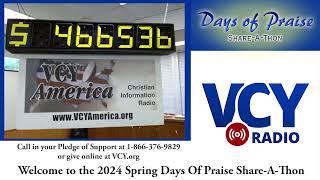 VCY Days Of Praise Share-A-Thon (CST) Friday