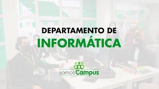 Somos Campus Training: ¡Conoce a nuestro departamento de Informática!