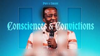 Consciences and Convictions | Pure & Sincere | Pastor Tope Koleoso