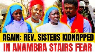 Breaking News: Rev. Sisters Abducted In Anambra State  - Okocha Happy Marcel #2025