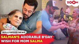 Salman Khan CELEBRATES his mom Salma Khan's 83rd birthday; shares the CUTEST birthday wish!