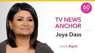 TV News Anchor | Joya Dass | 60 Seconds