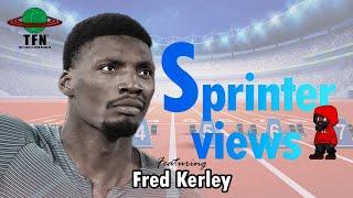 Fred Kerley - This Sh%* is Easy... | Sprinterviews