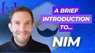 A Brief Introduction to Nim