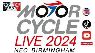 MOTORCYCLE LIVE 2024 AT THE NEC..........