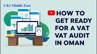 "VAT Audit in Oman: Expert Guide to Prepare and Stay Compliant"