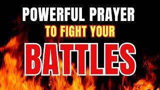 A Powerful Prayer for Overcoming Life's Battles | Strength, Protection, and Divine Guidance