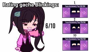 Rating Different Gacha Blinkings 