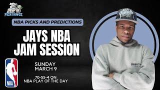 NBA Picks & Predictions Sunday 3/9/25 | Jay's NBA Jam Session