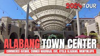 [4K] ALABANG TOWN CENTER 2024 TOUR I MUNTINLUPA CITY PHILIPPINES