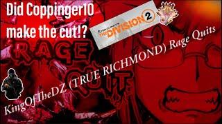 Coppinger10 |Why did TrueRichmond rage quit? | Mindless_Wra1th | xxsYn-_-killaXx | The Division 2