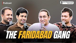 Viral Faridabad Creators | Rajan Arora, Rishabh Shukla & Deepak Garg | Kaafi Wild Hai Show Ep 31