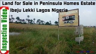 Land for Sale in Peninsula Homes Estate Ibeju Lekki  Lagos Nigeria  +2348032004241