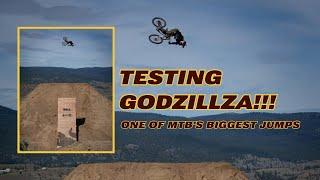 TESTING GODZILLA ONE OF MTB'S BIGGEST JUMPS 2024