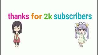 thanks for 2k subscribers