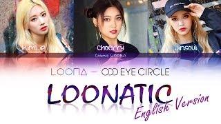 LOONA Odd Eye Circle - LOONATIC LYRICS [Color Coded English] (LOOΠΔ/ 오드아이써클)