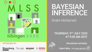 Bayesian Inference, part 1 - Shakir Mohamed - MLSS 2020, Tübingen