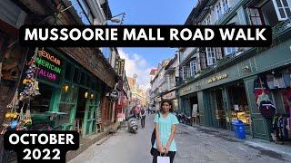 Mussoorie Mall Road Walking Orignal Feel With Real Sound || Ocotber 2022