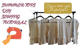 SUMMER TOPS DIY SEWING TUTORIAL Hippie boho style Thrifted cotton fabric