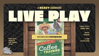 Coffee Traders Unpublished EXPANSION! - 4p Play-through, & Roundtable Discussion by Heavy Cardboard